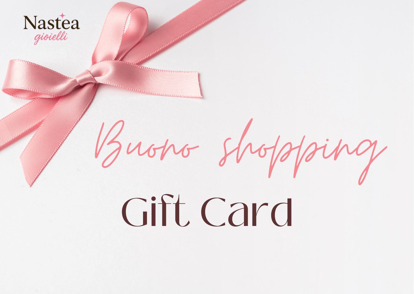 Gift Card Buono Shopping Nastea gioielli